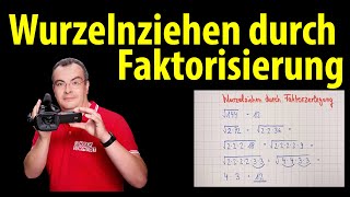 Wurzelziehen durch Faktorzerlegung  einfach erklärt  Lehrerschmidt [upl. by Zak]