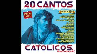 📀 20 Cantos Catolicos Tradicionales Disco Completo📀 [upl. by Yffub]