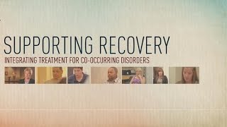 Supporting Recovery Integrated Treatment for CoOccurring Disorders [upl. by Cassiani4]