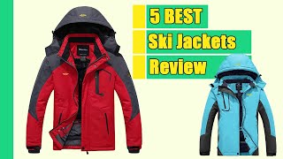 Ski Jacket The 5 Best Ski Jackets on the market  Buying Guide [upl. by Bahr]