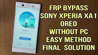 Sony Xperia XA1 Frp Without PC Latest Solution [upl. by Gefell]