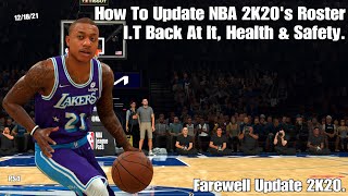 How To Update NBA 2K20s Roster IT Back At It Health amp Safety Farewell 2K20 121821 PS4 [upl. by Nevyar905]