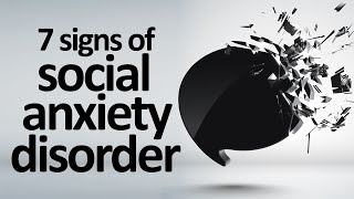 7 Signs And Symptoms Of Social Anxiety Disorder [upl. by Adleremse]