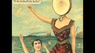 Neutral Milk Hotel  Untitled [upl. by Stanfill]