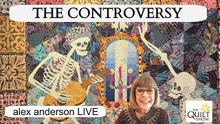 Alex Anderson LIVE  The Quilt Controversy [upl. by Rozina]