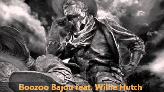 Boozoo Bajou feat Willie Hutch  Second To None [upl. by Tegirb451]