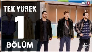 Tek Yürek 1 Bölüm [upl. by Philan409]