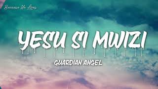 YESU SIO MWIZI LYRIC VIDEO [upl. by Thorny]