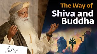 The Way of Shiva and Buddha  Sadhguru [upl. by Llekim271]