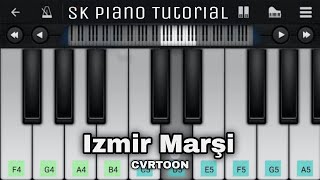 Izmir Marşi  Mobile Piano Tutorial  CVRTOON [upl. by Annirok625]