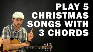 Play 5 Christmas Songs with 3 Chords  Beginner guitar lesson [upl. by Chloe]