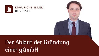 Ablauf einer gGmbHGründung  Erklärt vom Anwalt [upl. by Aisnetroh841]