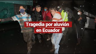 Tragedia por aluvión en Quito Ecuador [upl. by Waers]