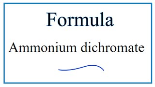 How to Write the Formula for Ammonium dichromate [upl. by Htevi]