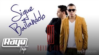 Rayo y Toby Sigue Bailandolo Audio [upl. by Angid]