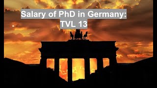 Salary of PhD and Postdoc salary in Germany TVL13 [upl. by Schweitzer]