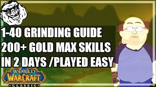 WoW Classic Grinding Guide  Level 1  40 in 2 days Afford your mount and good gear early [upl. by Sanoy]