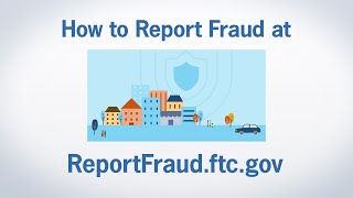 How to Report Fraud at ReportFraudftcgov  Federal Trade Commission [upl. by Senecal673]