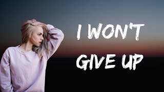 Madilyn Bailey  I Wont Give Up Lyrics [upl. by Chamkis]