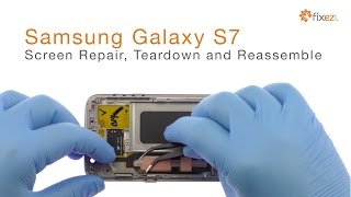 Samsung Galaxy S7 Screen Repair Teardown and Reassemble  Fixezcom [upl. by Ayihsa]