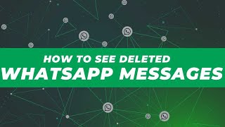 How to See Deleted WhatsApp Messages [upl. by Naitsirk]