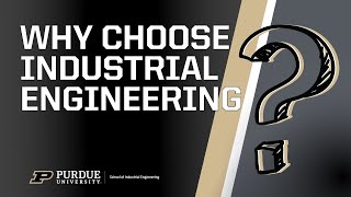 Why Choose Industrial Engineering [upl. by Terrilyn837]