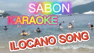 SABON KARAOKE ILOCANO SONG [upl. by Korella]