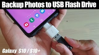 Galaxy S10  S10 How to Transfer  Backup Photos to USB Flash Thumb Drive [upl. by Padriac]