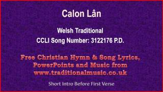 Calon LânWelsh Traditional  Hymn Lyrics amp Music Video [upl. by Rahcir]