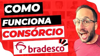 Como FUNCIONA um CONSÓRCIO BRADESCO [upl. by Falo]