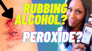 Should You Clean Wounds with Hydrogen Peroxide Rubbing Alcohol A Doctor Explains [upl. by Fineberg]