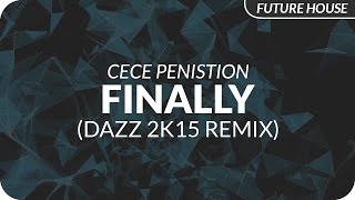 CeCe Peniston  Finally DAZZ 2k15 Remix [upl. by Bennet]