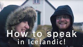 🇮🇸 How to speak Icelandic  The Icelandic language Basics 🇮🇸  Travel Better in Iceland [upl. by Alejoa558]