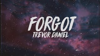 Trevor Daniel  Forgot Lyrics [upl. by Wong]