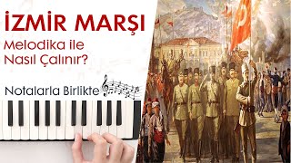 İzmir Marşı Melodika Notaları ve ÇalınışıHızlı  Yavaş [upl. by Alberic]