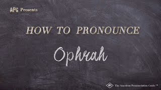 How to Pronounce Ophrah Real Life Examples [upl. by Coffee]