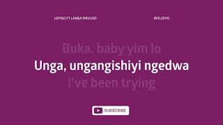 Loyiso ft Langa Mavuso  Intliziyo [upl. by Mcnully]