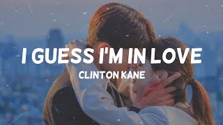 Clinton Kane  I GUESS IM IN LOVE  Lirik Terjemahan [upl. by Johnna39]