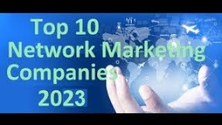 The top 10 network marketing companies 2024 [upl. by Courtnay]