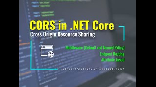 How to implement CORS in ASPNET Core 31 Cross Origin Resource Sharing [upl. by Tnecnivleahcim641]