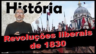 Revoluções liberais de 1830 Liberal Revolutions of 1830 [upl. by Car]