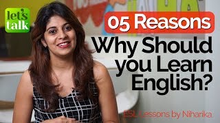 5 Reasons – Why Should You Learn English  Speak English fluently amp Confidently – Free ESL lessons [upl. by Aiekat]