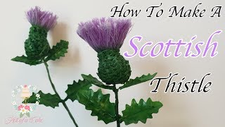 HOW TO MAKE A THISTLE WITH SUGAR PASTE [upl. by Cerveny]