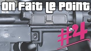 On Fait Le Point 4  PistoletMitrailleur Fusil dAssaut FusilMitrailleur Mitrailleuse [upl. by Ajnat]