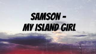 Samson Sene  My Island Girl Audio [upl. by Olgnaed87]