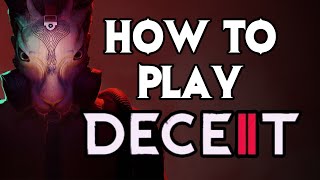 2024 FULL GUIDE How to Play Deceit 2 [upl. by Inar352]