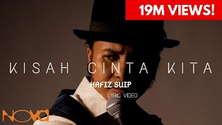 OST Dia Menantu Rahsia  Kisah Cinta Kita  HAFIZ SUIP  Official Lyric Video [upl. by Nnaarat981]