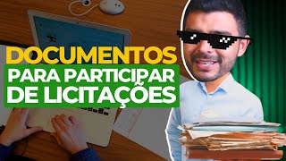 DOCUMENTOS NECESSÁRIOS PARA PARTICIPAR DE LICITAÇÃO [upl. by Ahsenwahs933]