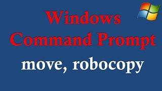 Windows Command Prompt 5 Move Robocopy [upl. by Ahsilra]