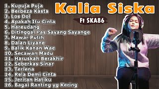 Kalia Siska ft SKA86 Full Album 2020 [upl. by Llovera]